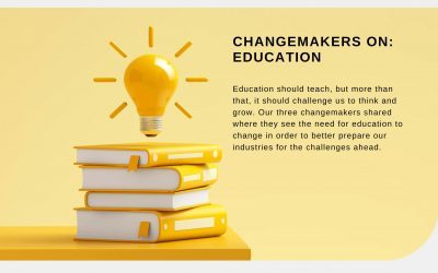 Changemakers On: Education